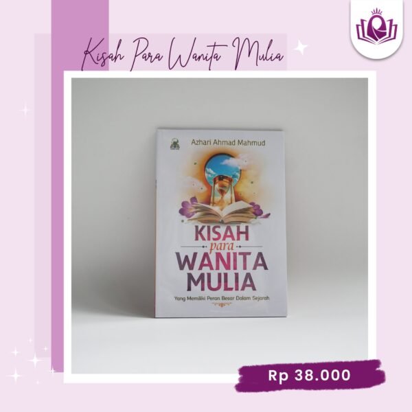 mawasha store 10 Kisah Para Wanita Mulia