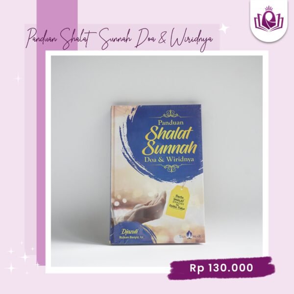 Panduan Shalat Sunnah Doa & Wiridnya