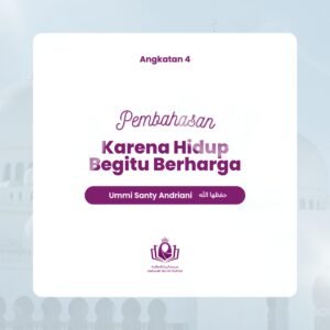 Karena Hidup Begitu Berharga Angkatan 4 Level 2