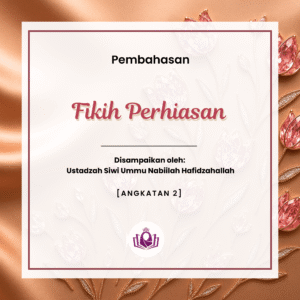 Fikih Fikih Perhiasan Angkatan 2 level 3
