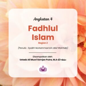 Fadhlul Islam Bagian 2 Angkatan 4 Level 3
